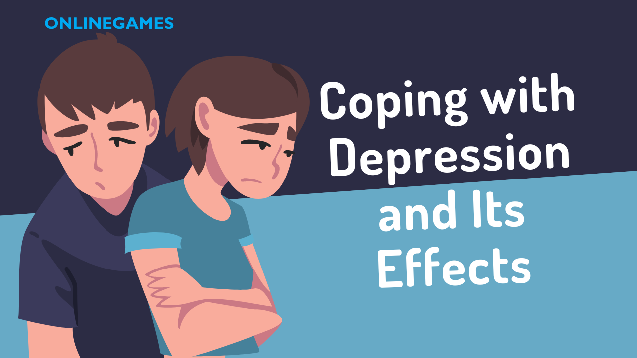 Coping with Depression and Its Effects