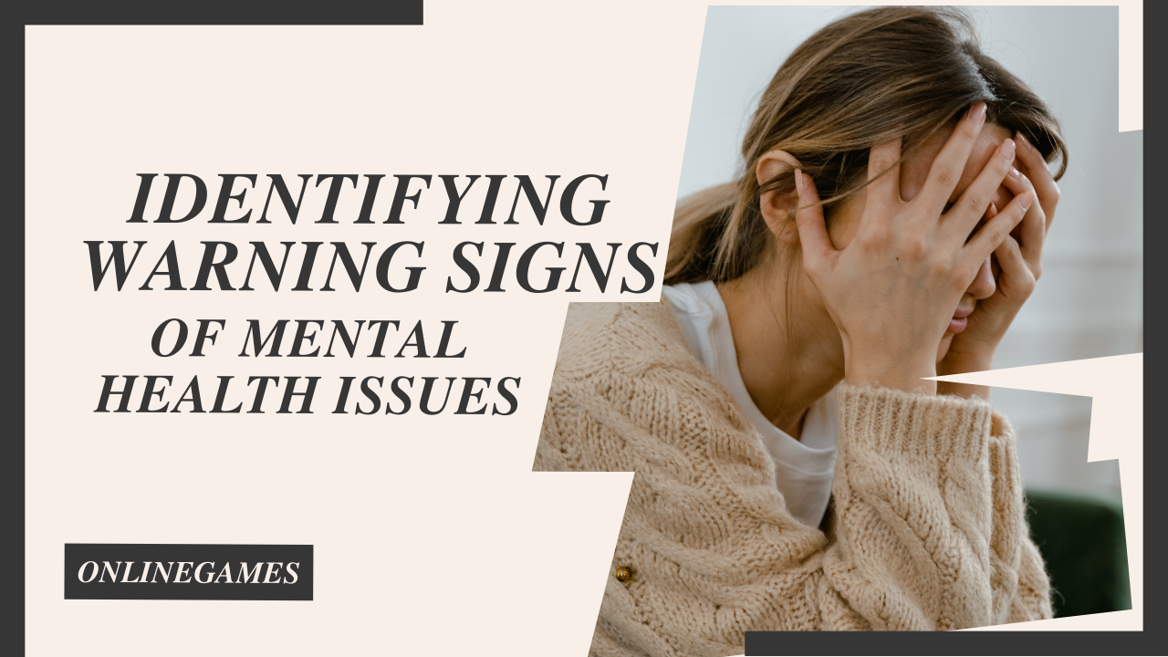 Identifying Warning Signs of Mental Health Issues