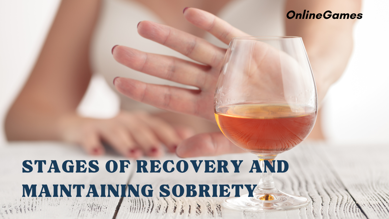 The Stages of Recovery and Maintaining Sobriety