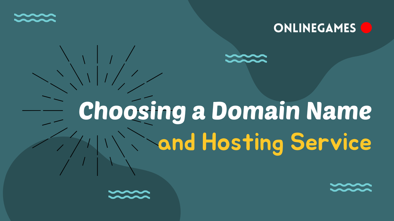 Choosing a Domain Name and Hosting Service