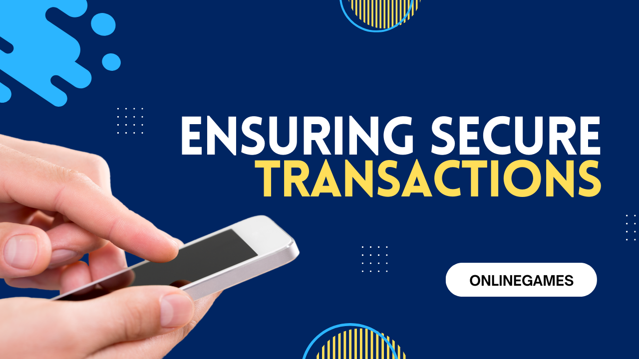 Ensuring Secure Transactions: Best Practices for E-Commerce