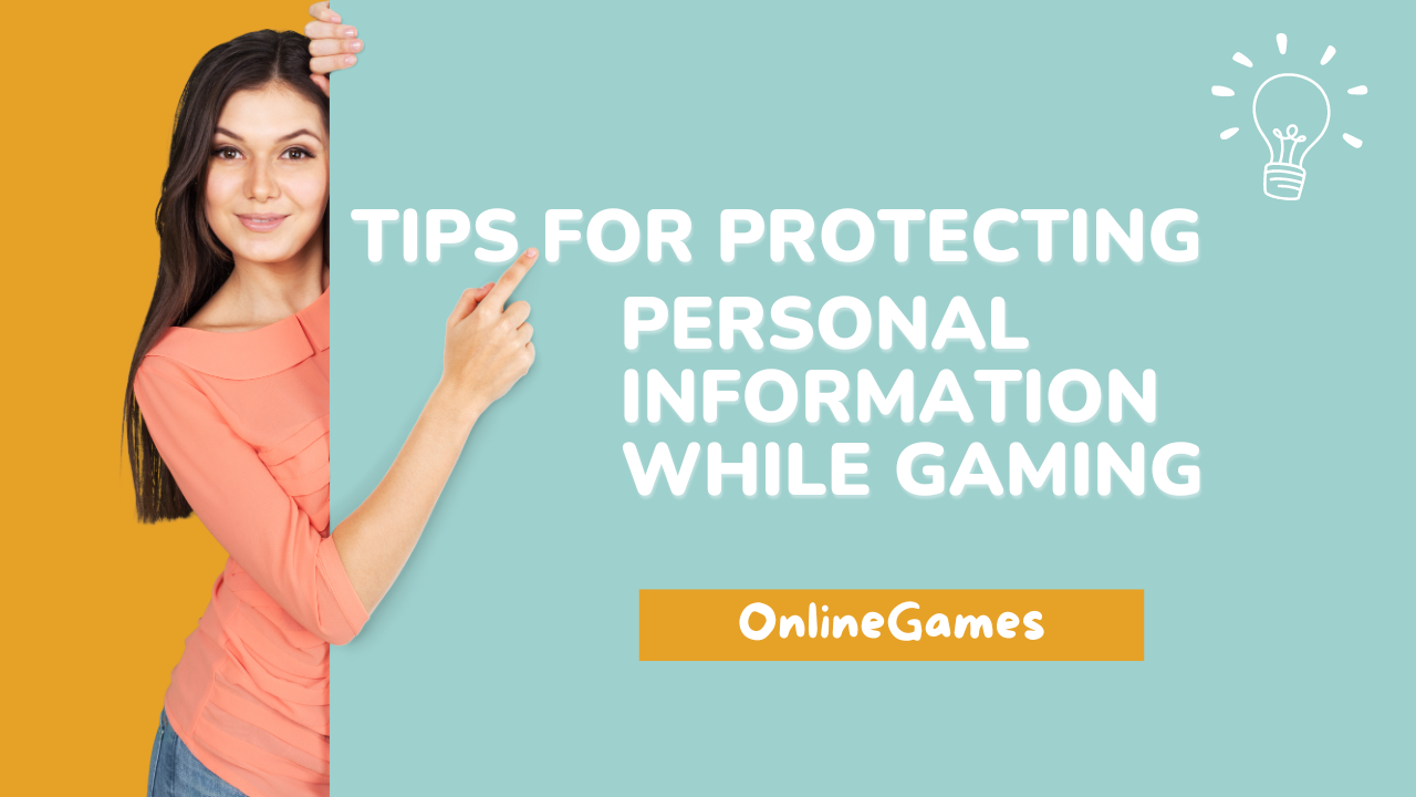 Essential Tips for Protecting Personal Information While Gaming